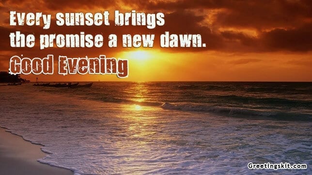 A New Dawn - Good Evening