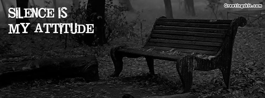 Silence is My Attitude FB Cover