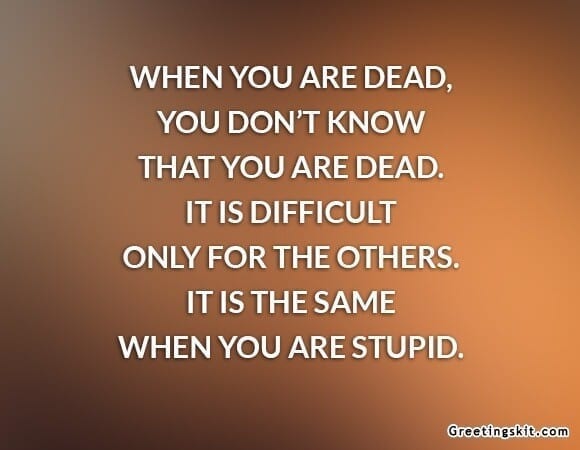 When You are Dead – Picture Quote