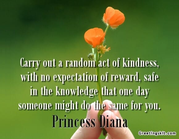Carry Out a Random Act of Kindness – Picture Quote