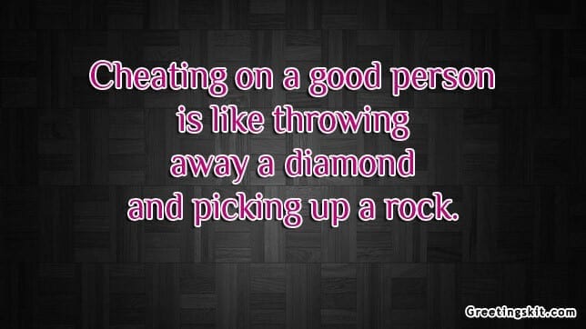 Cheating on a Good Person – Picture Quote