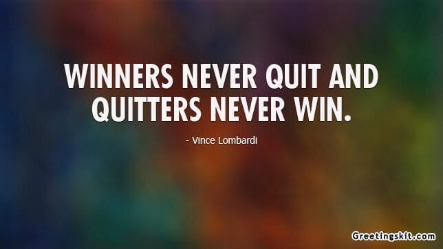 Winners Never Quit – Picture Quote