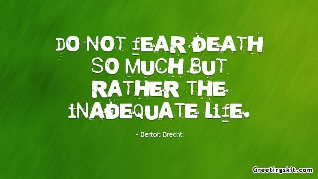 Don’t Fear Death so Much – Picture Quote