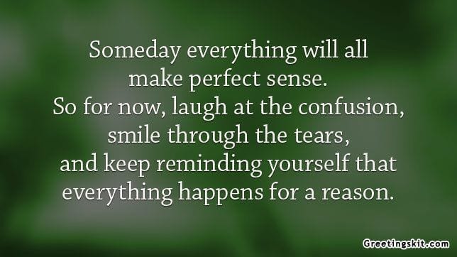 Everything Happens for a Reason – Picture Quote