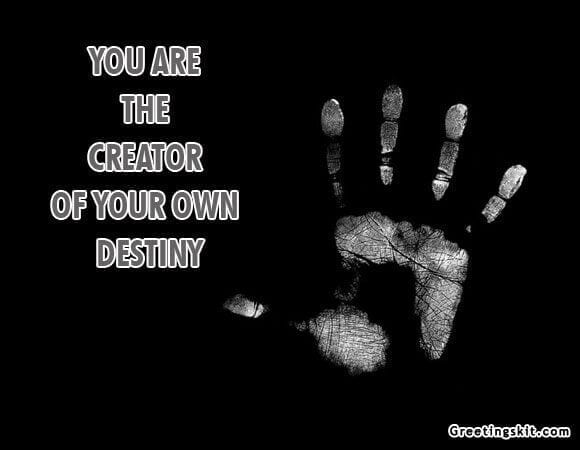 You are the Creator – Picture Quote