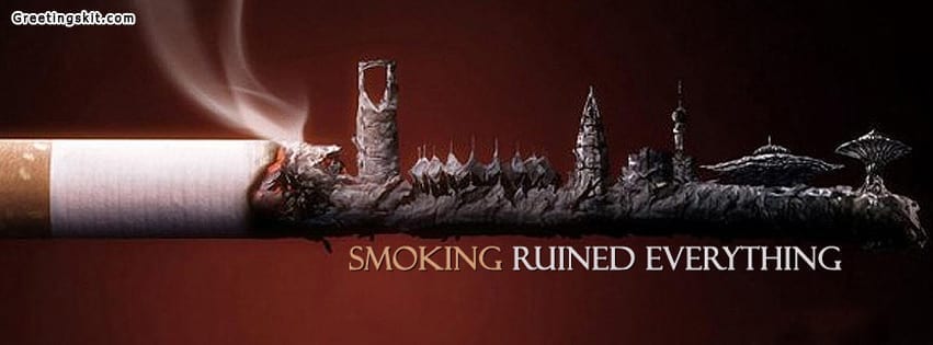 Smoking Ruined Everything Facebook Timeline Cover
