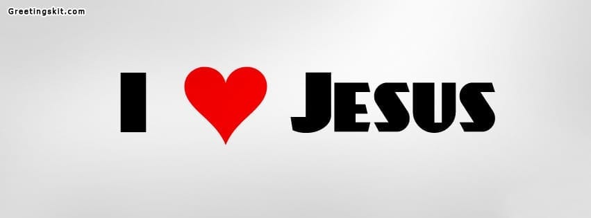 I Love Jesus Profile Facebook Cover