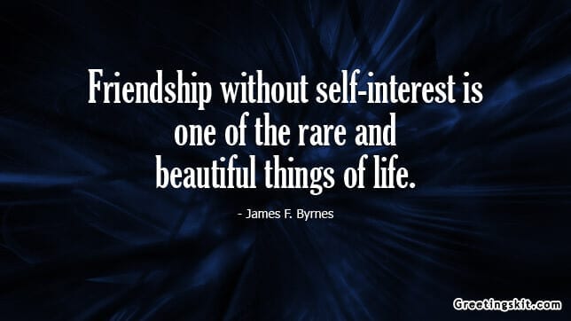 Friendship without Self Interest – Picture Quote