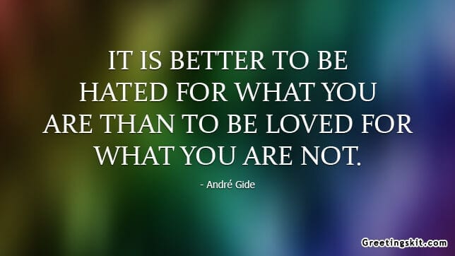 It is Better to be Hated – Picture Quote