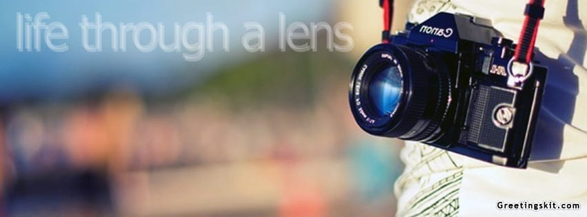Life Through A Lens Facebook Cover