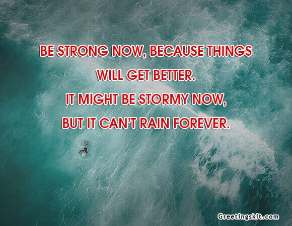 Be strong now – Positive Quote